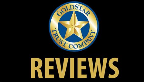 Goldstar Trust Company Complaints Choosing Your Gold Ira