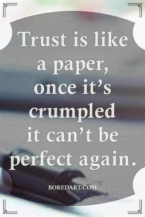Infuse more trust and love in everyday life and make your life happier than ever. 40 Accurate Trust Quotes for Relationships - Bored Art