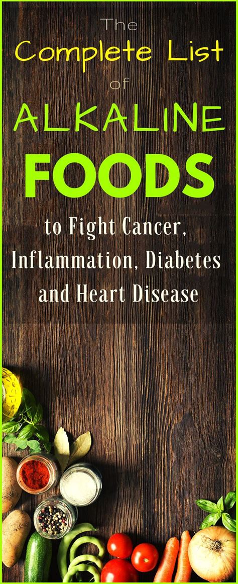 The Complete List Of Alkaline Foods To Fight Cancer Inflammation Diabetes And