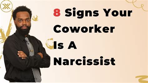 8 Signs Your Coworker Is A Narcissist The 8 Signs Might Shock You Youtube
