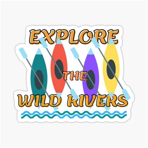 Explore The Wild Rivers Sticker For Sale By Blackmurat Redbubble