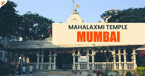 Mumbai Mahalaxmi Temple Darshan And Arti Timings Yatradham