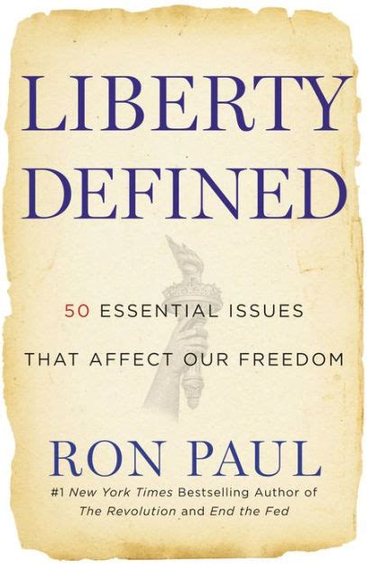 Liberty Defined 50 Essential Issues That Affect Our Freedom By Ron