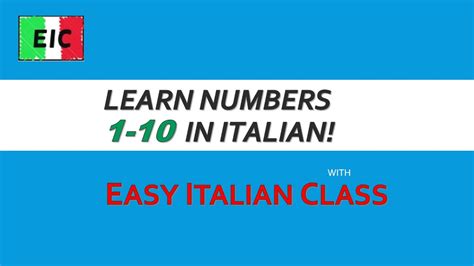 Learn Numbers 1 10 In Italian Easy Italian Class Youtube