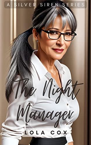 Gilf Erotica The Night Manager Illustrated Images Hot Gilf Gilf Romance A Silver