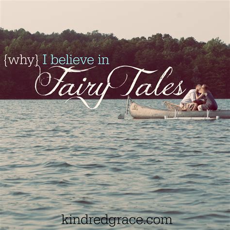 why i believe in fairy tales kindred grace