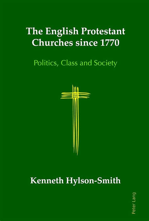 The English Protestant Churches Since 1770 Politics Class