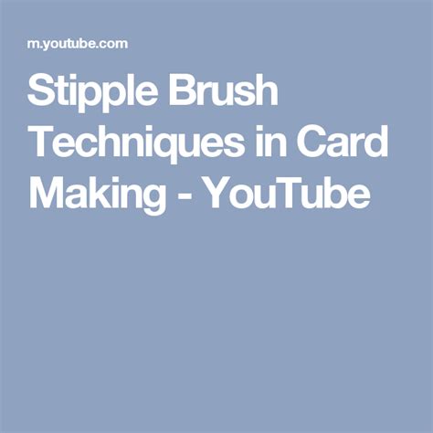 Stipple Brush Techniques In Card Making Youtube Stippling Card
