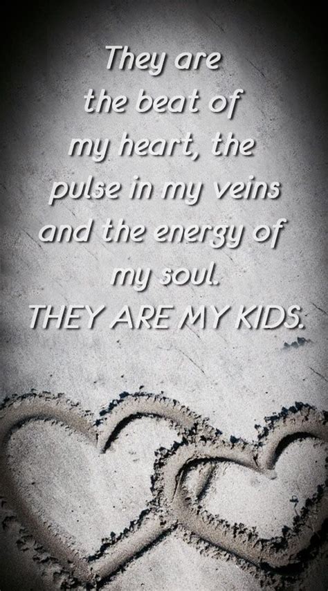 Quotes About My Love For My Kids The Quotes