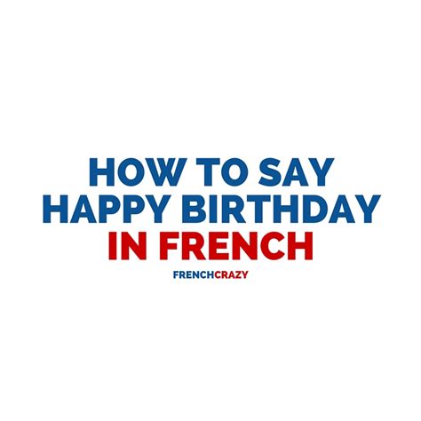 How To Say Happy Birthday In French Frenchcrazy