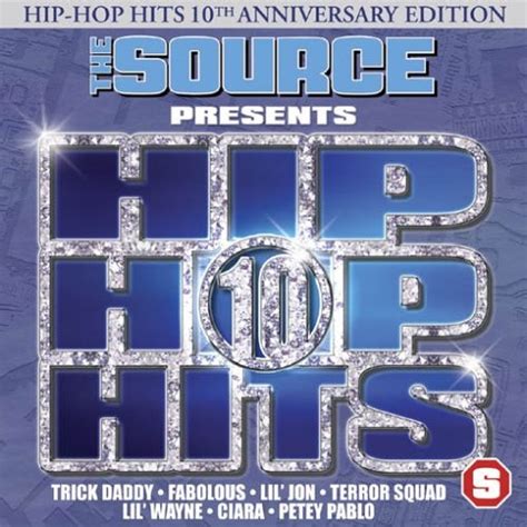 The Source Presents Hip Hop Hits Vol 10 Various Artists Songs