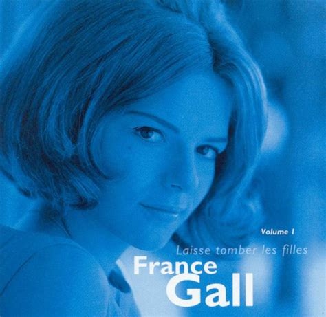 France Gall Vol 1 Laisse Tomber Les Filles France Gall Cd Album Muziek