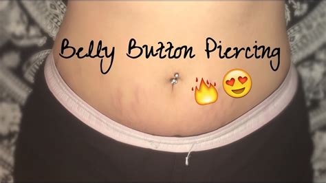 I Got My Belly Button Pierced Youtube