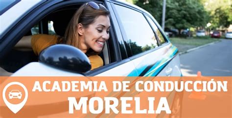 【las Mejores Escuelas De Conducción En Morelia 2024