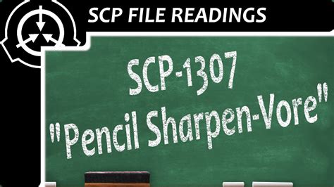Scp 1307 The Person Sharpener Youtube