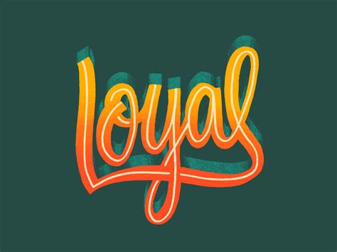Loyal By Brad Hansen On Dribbble