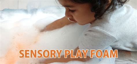 Sensory Play Foam