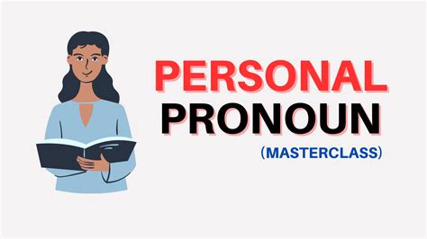 What Is A Personal Pronoun In English A Detailed Guide