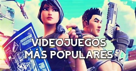 Los 24 Videojuegos Más Populares De Este Año 2023 Liga De Gamers