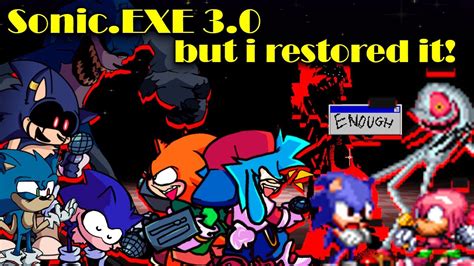 FNF Vs Sonic EXE 3 0 But I Restored It FANMADE Mods Hard Encore