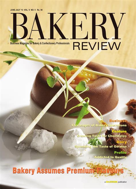 Bakery and confectionery are both shops that sell food items. Bakery Review (June-July 2013) The magazine for Bakery ...