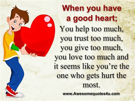 When You Have A Good Heart