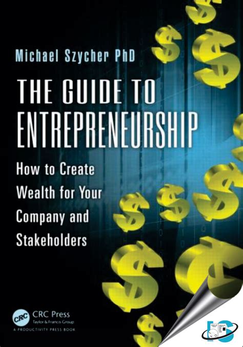The Guide To Entrepreneurship How To Create Wealth For Your Company