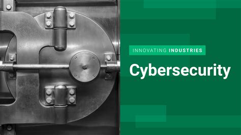 Innovating Industries Cybersecurity