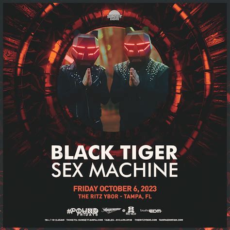 Sold Out Black Tiger Sex Machine Pound Friday The Ritz Ybor