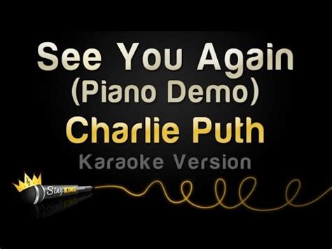 Find this pin and more on sheet music by soulmate737. Charlie Puth - See You Again (Piano Demo - Karaoke Version ...