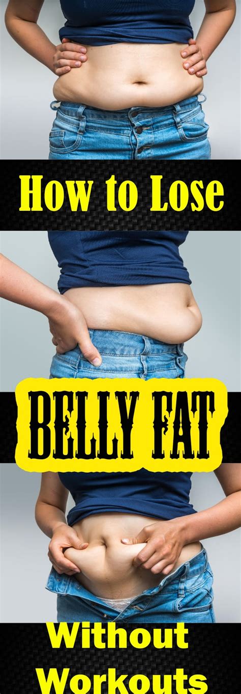 How To Lose Excess Belly Fat Without Workouts Easily