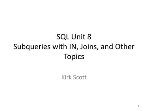 Ppt Sql Unit Subqueries With In Joins And Other Topics Powerpoint