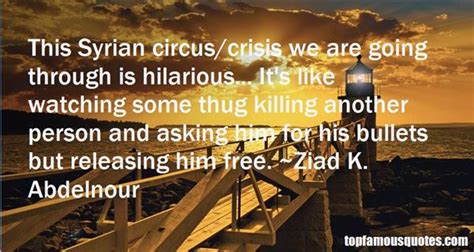 See the gallery for tag and special word syria. Syrian Crisis Quotes: best 1 famous quotes about Syrian Crisis