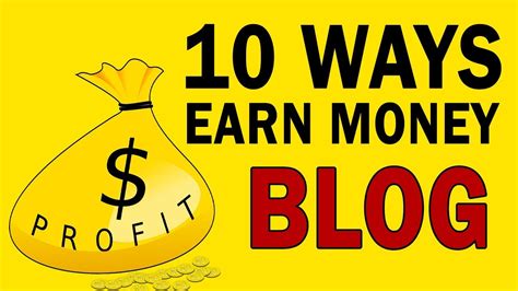 10 Ways To Earn Money From Your Blog Youtube