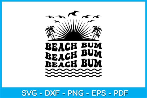 Beach Bum Summer Vacation Svg Cut File Graphic By Trendycreative