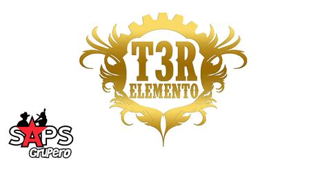 T3r Elemento Biografía Oficial En Saps Grupero La Revista Digital