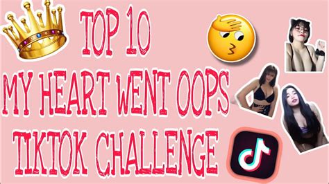 My Heart Went Oops Tiktok Challenge Compilation Youtube