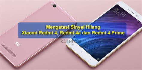 Ios custom rom for android will provide you the very familiar home screen on ios that comes installed on ios devices like iphone, ipad, ipods, etc. Cara Mengatasi Sinyal Hilang Xiaomi Redmi 4, Redmi 4a dan ...