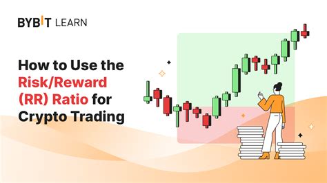 How To Use The Riskreward Rr Ratio For Crypto Trading Bybit Learn