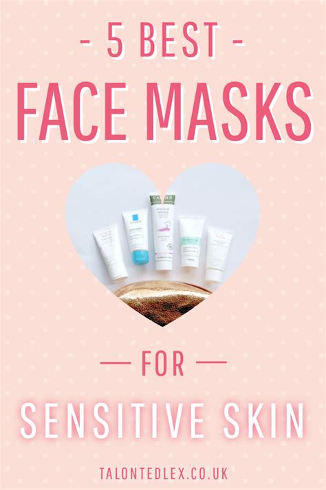 5 Best Budget Face Masks For Sensitive Skin Talonted Lex Best Face