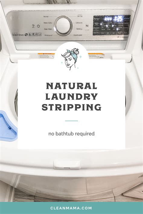 Natural Laundry Stripping No Bathtub Required Clean Mama
