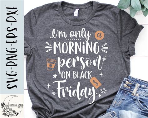 Black Friday Funny Svg Design Only A Morning Person On Black Friday