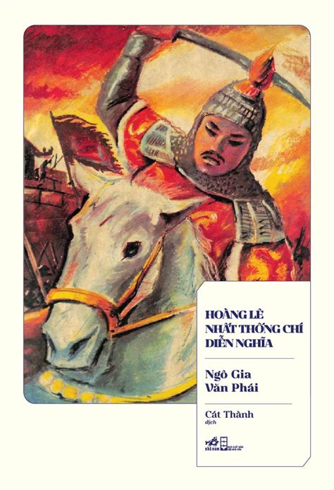 黎季外史) là tác phẩm văn xuôi viết bằng chữ hán. Hoàng Lê nhất thống chí - Tác giả: Ngô Gia Văn Phái | Nhã Nam