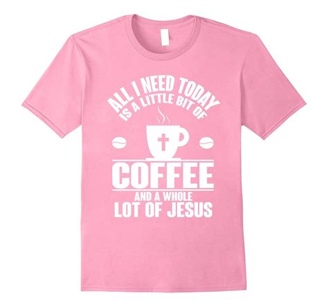 i need coffee and jesus shirt christian t shirts funny 4lvs 4loveshirt