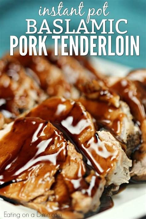 The meat is tender and juicy with a. Balsamic Instant Pot Pork Tenderloin | Recipe | Instant ...