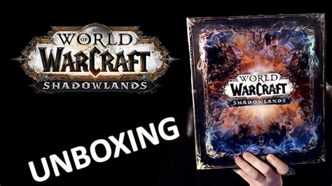 Wow Shadowlands Collectors Edition Unboxing Youtube