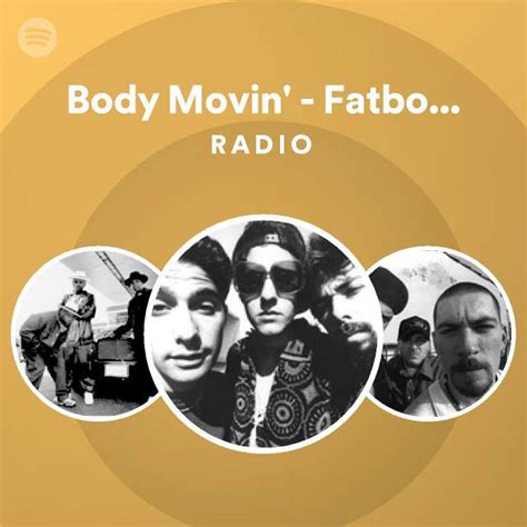 Body Movin Fatboy Slim Remix Radio Playlist By Spotify Spotify