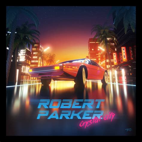 Robert Stark Interviews New Retro Wave Artist Robert Parker The Stark