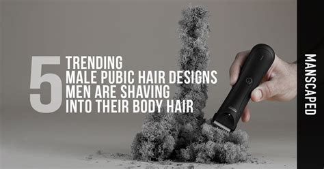 5 Trending Male Pubic Hair Designs Men Are Shaving Into Their Body Hai