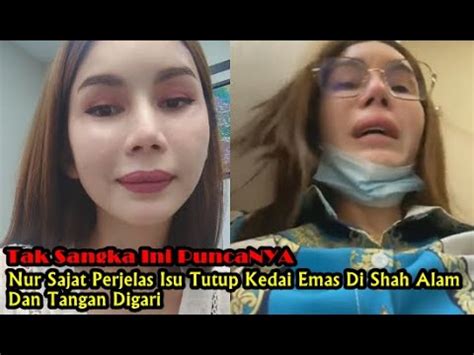 Www.youtube.com/playlist?list referensi artikel kedai emas nazman terkini terbaru dan terlengkap. Nur Sajat Perjelas Isu Tutup Kedai Emas Di Shah Alam Dan ...